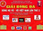 Giải bóng đá Dòng họ Vũ - Võ Việt Nam lần 2: Thắm tình Đồng tộc
